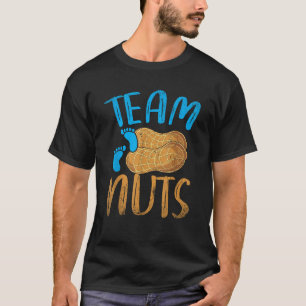 Baby Party Gender Reveal Party Team Nuts Funny T-Shirt