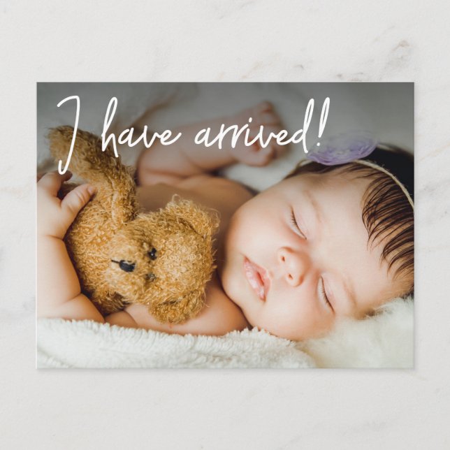 Baby Photo I have arrived Birth Announcement  Postcard (Front)