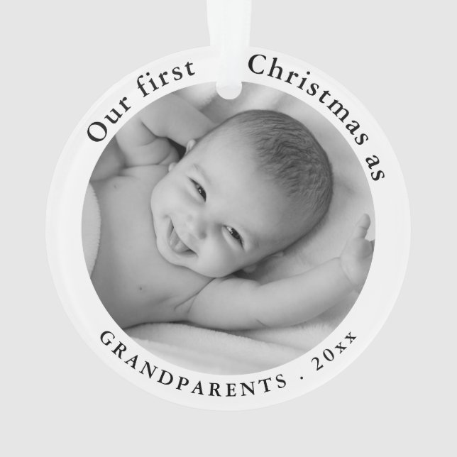 Baby Photo | Our First Christmas As Grandparents O Ornament (Back)