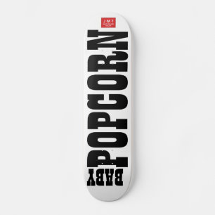BABY POPCORN Skateboard