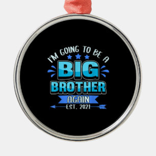 Baby Reveal Im Going To Be A Big Brother Again Est Metal Ornament