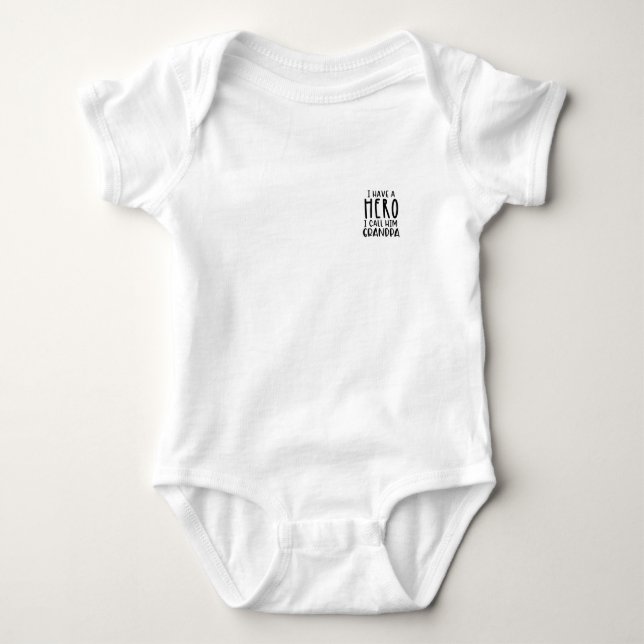 Baby Romper - I Have A Hero I Call Him Grandpa Baby Bodysuit (Front)