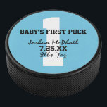 Baby’s First Hockey Puck<br><div class="desc">Baby’s first hockey puck design. customise with jersey number,  baby’s name,  date of birth,  and weight.</div>