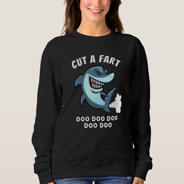 Baby Shark Parody  Farting Gag Joke For Men And Wo Sweatshirt (Front)