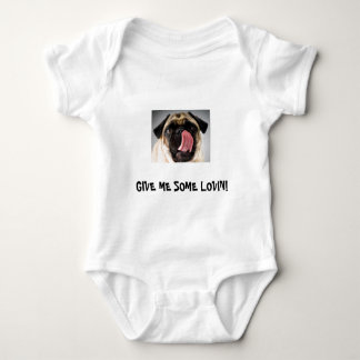 BABY SHIRT WITH PUG - GIVE ME SOME LOVIN!