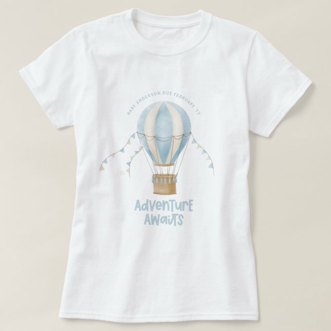 Baby shower blue hot air balloon adventure awaits T-Shirt (Design Front)