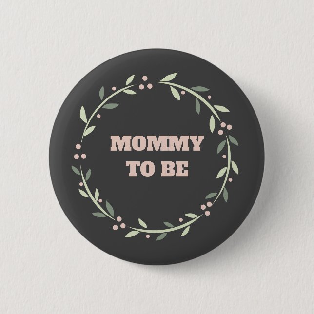Baby shower button button for the mummy to be (Front)