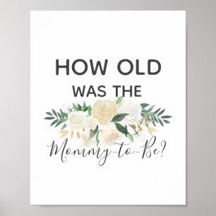 Baby Shower Flowers How Old Was Mummy Game Sign