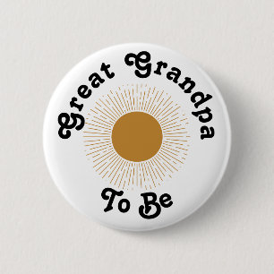 Baby Shower Great Grandpa To Be Here Comes The Son 6 Cm Round Badge