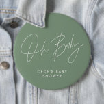 Baby shower script modern minimal sage green 6 cm round badge<br><div class="desc">Baby shower script modern bright sage green and white elegant party decor attire button design. Ideal contemporary minimal baby shower party design.</div>