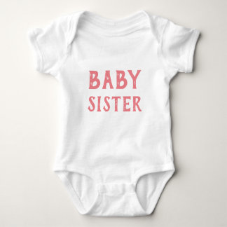 Baby Sister T-Shirt Baby Bodysuit