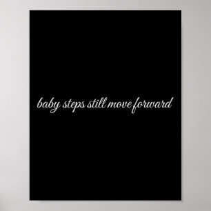 Baby Steps Still Move Forward, Mental Health Thera Poster