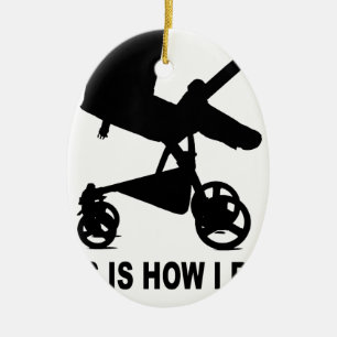 Baby Stroller - This is How I Roll Tees.png Ceramic Ornament