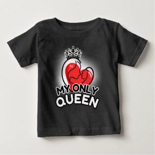 Baby T-Shirt : My Only Queen (black)