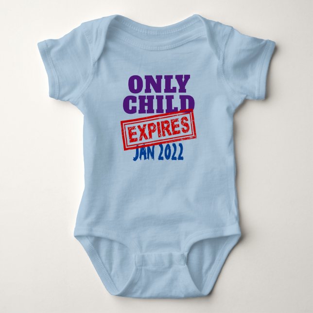 Baby Toddler Kids Only Child Expires (enter date)  Baby Bodysuit (Front)