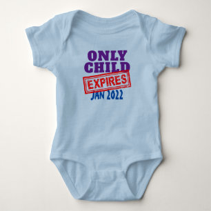 Baby Toddler Kids Only Child Expires (enter date)  Bodysuit