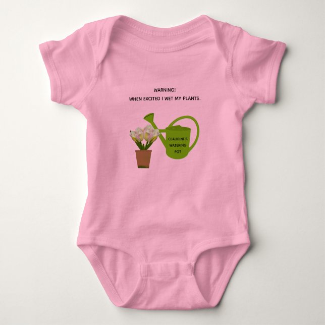 Baby "Warning! When excited I wet my plants." Bodysuit (Front)