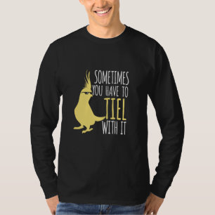 Baby Yellow Cockatiel Dress Tiel With It! Cockatie T-Shirt