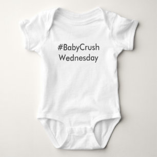 #BabyCrushWednesday Baby Bodysuit