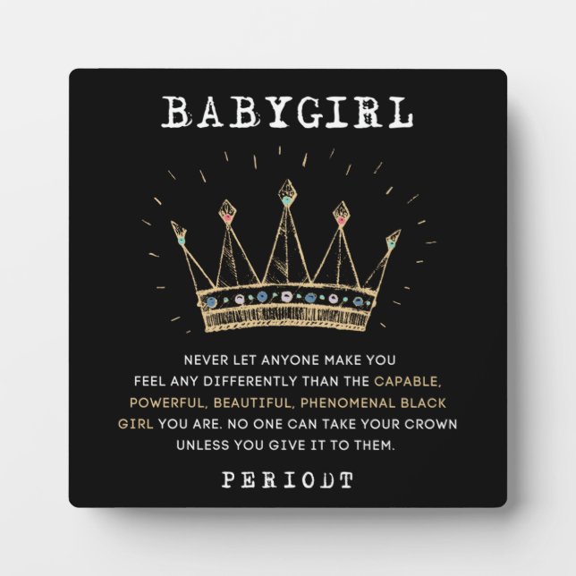 Babygirl - No One Can Take Your Crown  Plaque (Front)