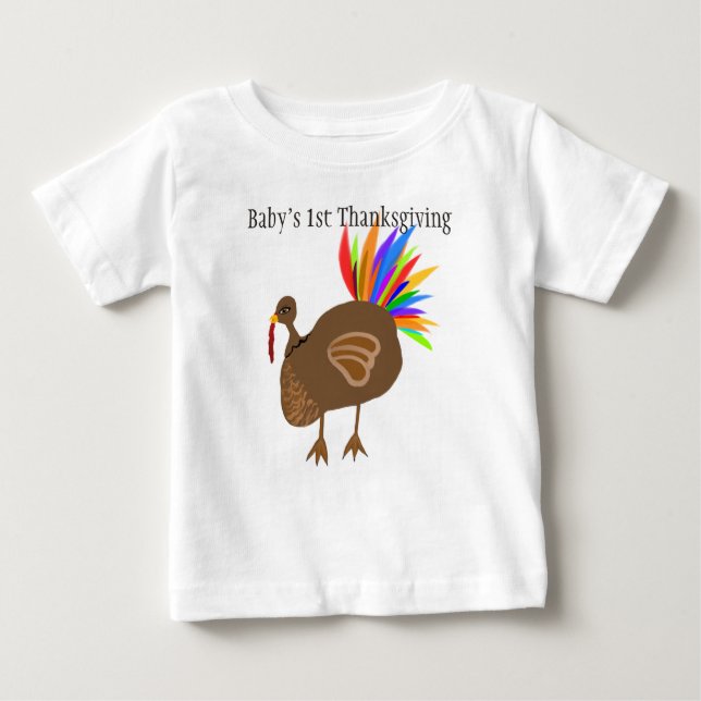 Baby's 1st Thanksgiving Turkey Feathers Baby T-Shirt (Front)