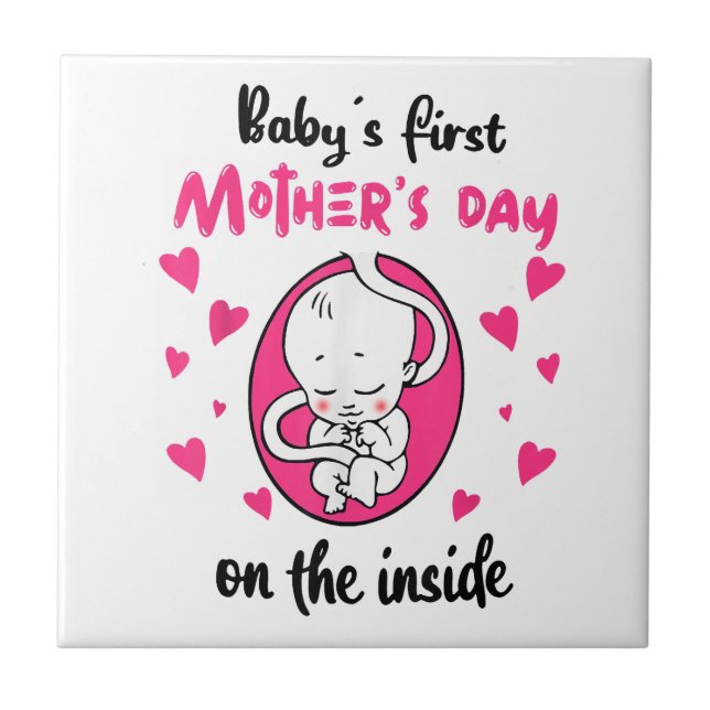 Baby's First Mother's Day On The Inside Ceramic Tile (Front)