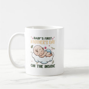 Baby's first mother's day on the inside shirt coffee mug