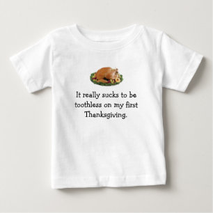 Baby's First Thanksgiving... Baby T-Shirt