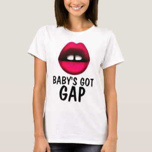 BABY'S GOT GAP, GAPPED TOOTH GIRL T-shirts