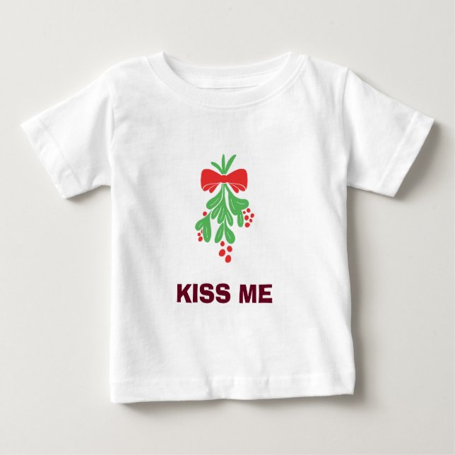 BABY'S MISTLETOE/KISS ME T-SHIRT (Front)