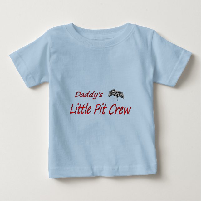 Baby's shirt with "Daddy's Little Pit Crew" (Front)