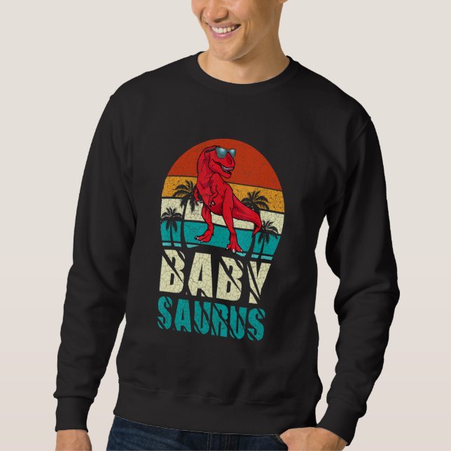 Babysaurus T Rex Dinosaur Baby Saurus Matching Fam Sweatshirt (Front)