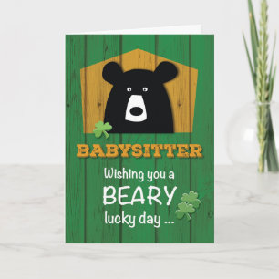 Babysitter, Bear & Shamrocks on St. Patrick's Day Card