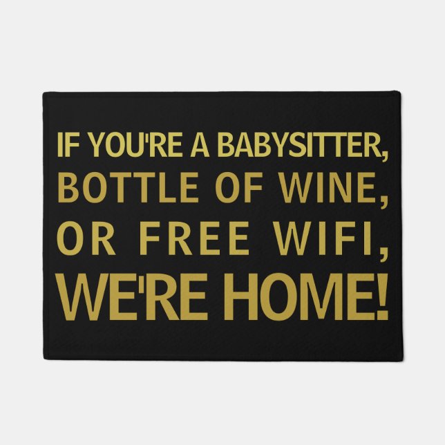 Babysitter Bottle of Wine Free Wifi We're Home Fun Doormat (Front)