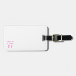 Babysitter In Training Luggage Tag