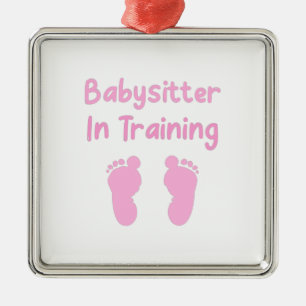 Babysitter In Training Metal Ornament