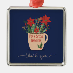 Babysitter Thank You at Christmas Poinsettias Metal Ornament