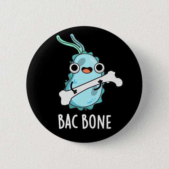 Bac Bone Funny Bacteria Pun  6 Cm Round Badge (Front)