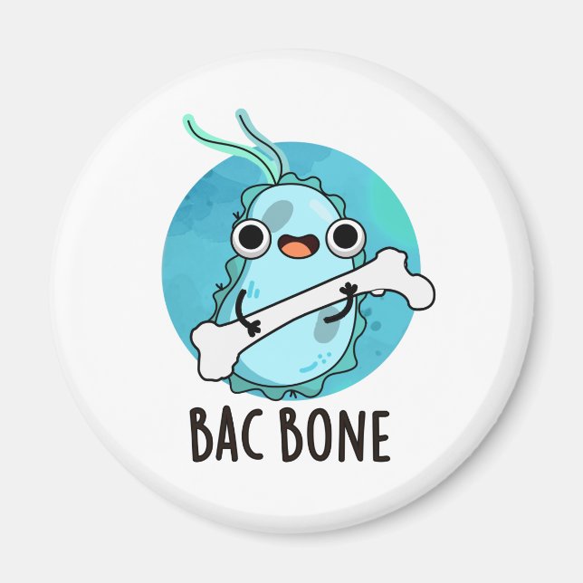 Bac Bone Funny Bacteria Pun  Magnet (Front)