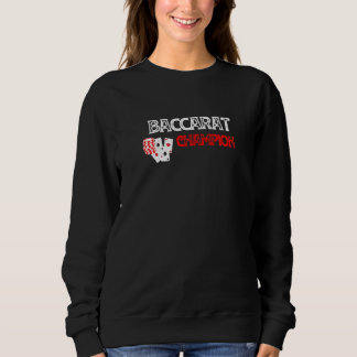 Baccarat Champion Casino Games Card Idea And Troph Sweatshirt