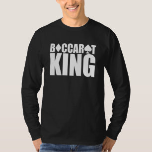 Baccarat King Fun Baccarat Cards Games-Baccarat Is T-Shirt