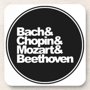 Bach and Chopin and Mozart and Beethoven Coaster