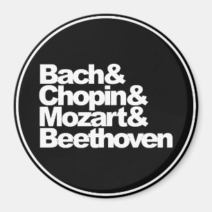 Bach and Chopin and Mozart and Beethoven Magnet