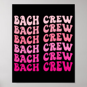 Bach Crew The Bride Bridal Party Bachelorette Matc Poster