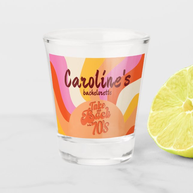 Bach to the 70s Retro Groovy Sunset Bachelorette Shot Glass (Front)