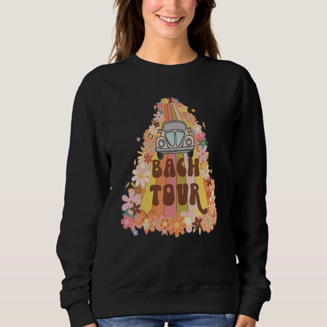 Bach Tour Retro 60s 70s Theme Bridesmaid Bachelore Sweatshirt (Front)