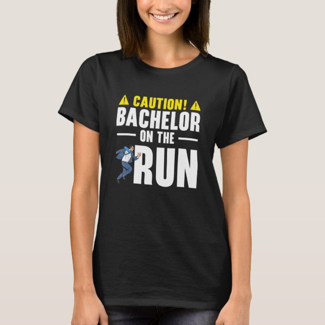 Bachelor Bachelorette Party Single Life Jga Groom T-Shirt (Front)