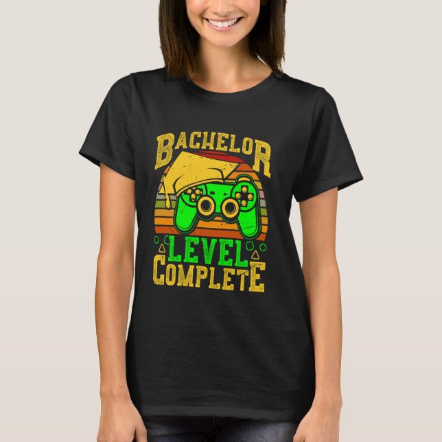 BACHELOR LEVEL COMPLETE Funny Graduation Gamers T-Shirt (Front)
