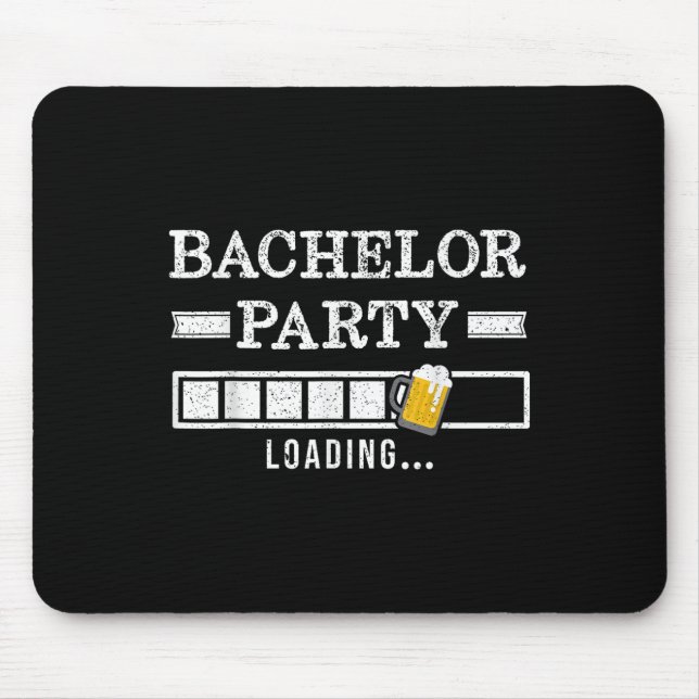 Bachelor Loading Groom Bride Party Funny  Mouse Pad (Front)