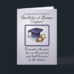 Bachelor of Science Graduation, Remember the Past Card<br><div class="desc">Earning a Bachelor’s of Science Degree is a very special time. This blue grey card shows a graduation cap and diploma. An inspirational message fills the front. Perfect card to congratulate him or her on their Bachelor of Science graduation.</div>